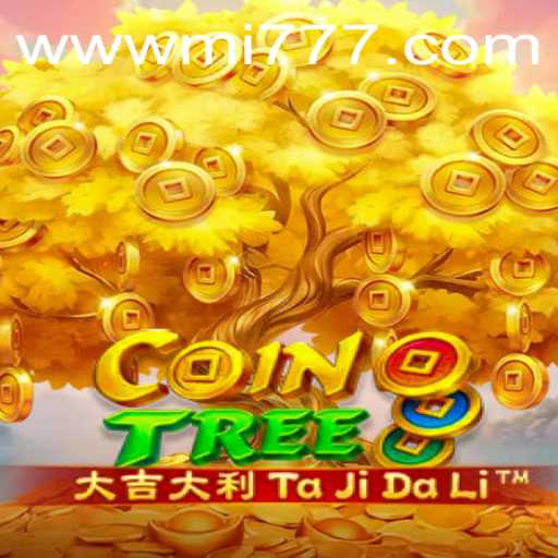 Discover the Exciting World of CoinTree and the Mi 777 Adventure